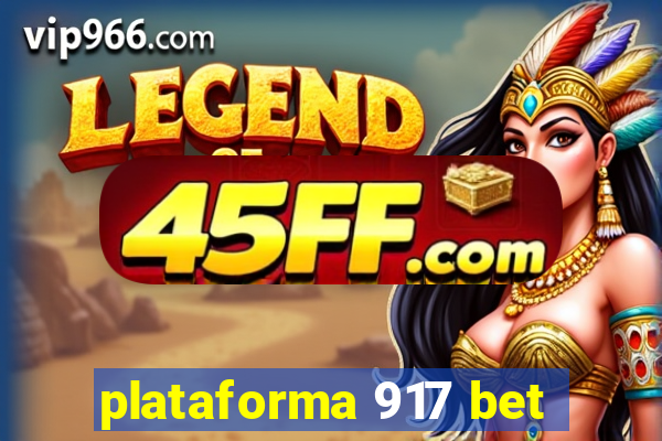 plataforma 917 bet